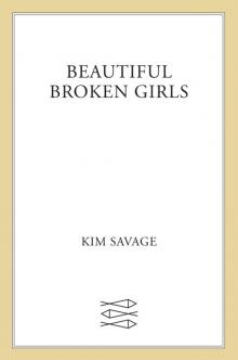 Beautiful Broken Girls Read online