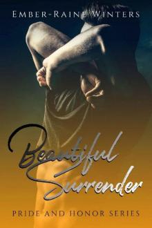 Beautiful Surrender (Pride and Honor Book 4) Read online