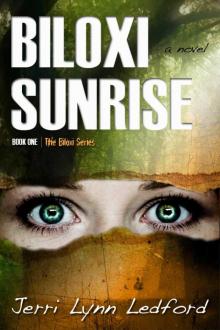 Biloxi Sunrise (The Biloxi Series Book 1) Read online