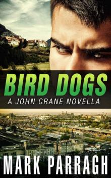 Bird Dogs: A John Crane Novella Read online
