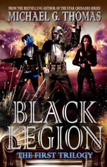 Black Legion - The First Trilogy Read online