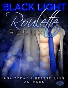 Black Light_Roulette Redux Read online