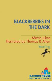 Blackberries in the Dark