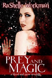 Blood and Snow 5: Prey and Magic Read online
