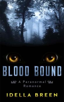 Blood Bound: A Paranormal Romance (Fire & Ice Book 1) Read online