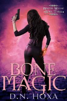 Bone Magic (Winter Wayne Book 3)