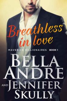Breathless In Love (The Maverick Billionaires #1) Read online