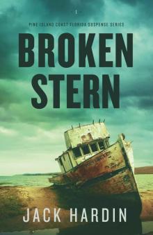 Broken Stern: An Ellie O'Conner Novel (Pine Island Coast Florida Suspense Series) Book 1