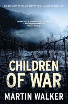 Children of War: A Bruno Courrèges Investigation (Bruno Chief of Police 8) Read online