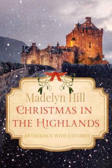 Christmas in the Highlands: Anthology with 2 Stories Read online