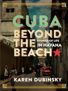 Cuba beyond the Beach Read online