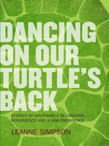 Dancing on Our Turtle's Back Read online