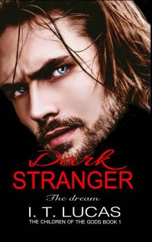 Dark Stranger The Dream: New & Lengthened 2017 Edition (The Children Of The Gods Paranormal Romance Series) Read online