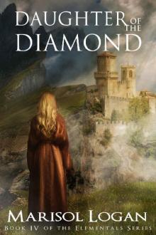 Daughter of the Diamond: Book IV of the Elementals Series Read online