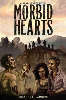 Dead Hearts (Book 1): Morbid Hearts Read online