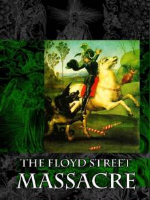 Demonworld Book 3: The Floyd Street Massacre Read online