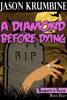 Diamond Before Dying (Reapers in Heels #4) Read online