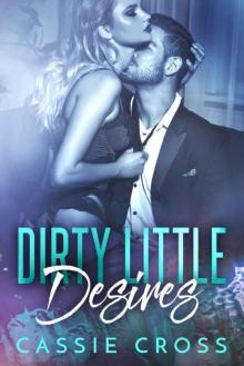 Dirty Little Desires Read online