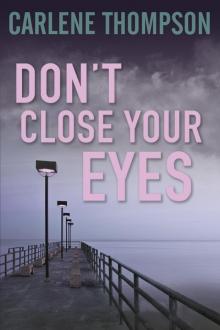 Don't Close Your Eyes Read online