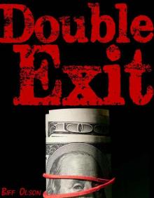 Double Exit (Biff's Shorts)