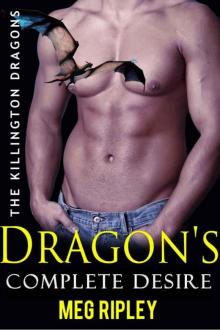 Dragon's Complete Desire: The Killington Dragons (Paranormal Romance) Read online