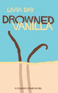 Drowned Vanilla (Cafe La Femme Book 2) Read online