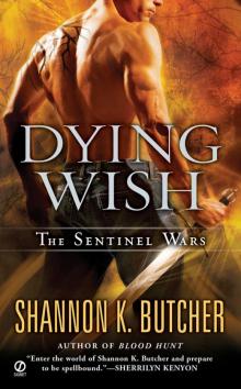 Dying Wish: A Novel of the Sentinel Wars Read online