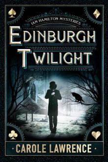 Edinburgh Twilight (Ian Hamilton Mysteries Book 1) Read online