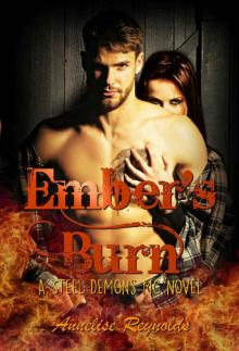 Ember's Burn: A Steel Demons MC Novel Read online