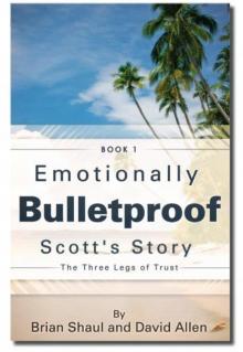 Emotionally Bulletproof--Scott's Story (Book 1) Read online
