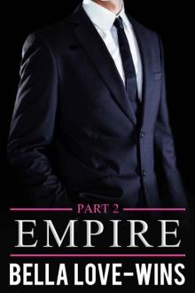 Empire Part 2: A New Adult and College Billionaire Romance Series (Empire Billionaire Romance) Read online