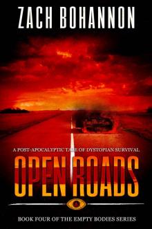 Empty Bodies (Book 4): Open Roads Read online