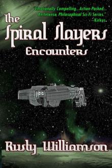 Encounters 1: The Spiral Slayers Read online