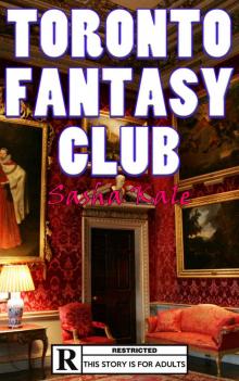 Erotic Romance: Toronto Fantasy Club Read online
