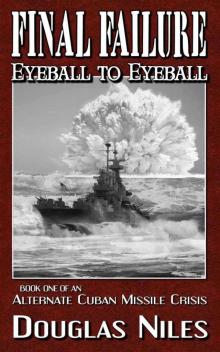 Eyeball to Eyeball (Final Failure) Read online