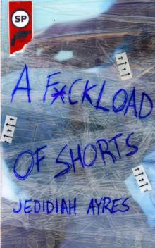 F*ckload of Shorts