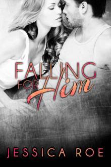 Falling for Him Read online