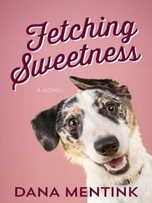 Fetching Sweetness Read online