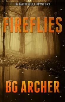 Fireflies: A Katie Bell Mystery (book 1)