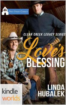 First Street Church: Love's Blessing (Kindle Worlds Novella) (Clear Creek Legacy Book 1) Read online