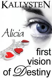 First Vision of Destiny - Alicia Read online