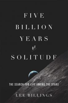 Five Billion Years of Solitude Read online
