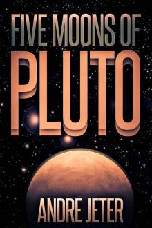 Five Moons of Pluto Read online