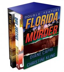 Florida Is Murder (Due Justice and Surface Tension Mystery Double Feature) (Florida Mystery Double Feature) Read online