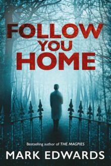 Follow You Home Read online
