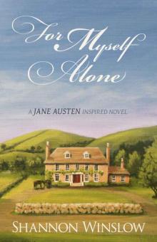 For Myself Alone: A Jane Austen Inspired Novel Read online