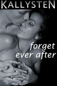 Forget Ever After Read online