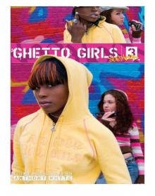 Ghetto Girls 3 Read online