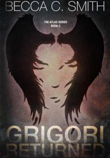 Grigori Returned (The Atlas Series Book 2) Read online