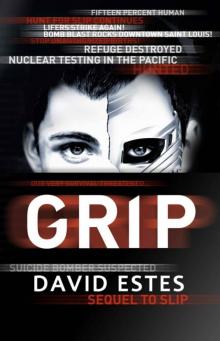 Grip (The Slip Trilogy Book 2) Read online